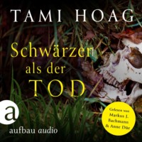 Tami  Hoag. Schw?rzer als der Tod - Tami Hoag Bestseller Thriller, Band 1 (Ungek?rzt)