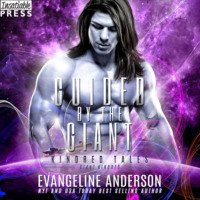 Evangeline Anderson. Guided by the Giant - Kindred Tales - A Kindred Tales Novel (Unabridged)