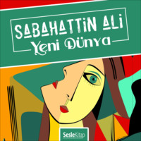 Sabahattin Ali. Yeni Dünya