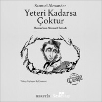 Samuel Alexander White. Yeteri Kadarsa Çoktur
