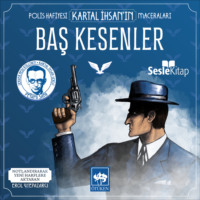 . Polis Hafiyesi Kartal İhsan'ın Maceraları 2 – Baş Kesenler