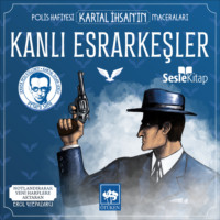 . Polis Hafiyesi Kartal İhsan'ın Maceraları 5 – Kanlı Esrarkeşler