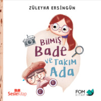 Züleyha Ersingün. Bilmiş Bade ve Takım Ada