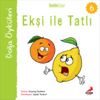 Zeynep Yeşilmen. Kır Öyküleri – Ekşi ile tatlı