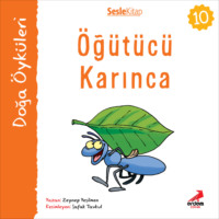 . Kır Öyküleri – Öğütücü karınca