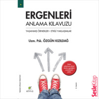 Uzm. Psk. Özgün Kızıldağ. Ergenleri Anlama Kılavuzu