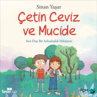 . Çetin Ceviz 2 – Çetin Ceviz ve Mucide Sıra Dışı Bir Arkadaşlık Hikayesi