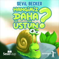 Sevil Becker. Hangimiz Daha Üstün?