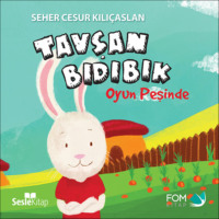 . Tavşan Bıdıbık Oyun Peşinde