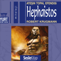 . Olympos Tanrıları 6 – Hephaistos
