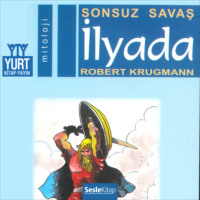 . S?ylenceler 2 – İlyada