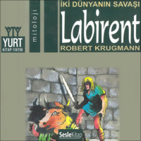 Robert Krugmann. Söylenceler 9- Labirent