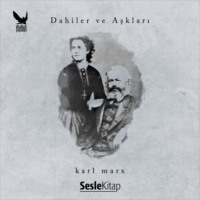 . Dahiler ve Aşkları Karl Marx