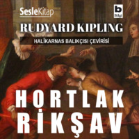 Редьярд Джозеф Киплинг. Halikarnas Balıkçısı Çevirileri 2 – Hortlak Rikşav