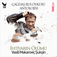 . Çağdaş Rus Öyküleri Antolojisi 9 – İhtiyarın Ölümü