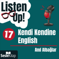. Listen Up! 17. Bölüm: Kendi Kendine English