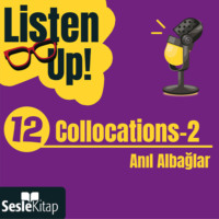 . Listen Up! 12. Bölüm: Collocations 2