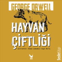 Джордж Оруэлл. Hayvan Çiftliği