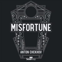 . Misfortune
