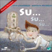 Ayla Çınaroğlu. Su… Su… Su…