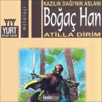 . Söylenceler 7- Boğaç Han