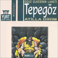 Atilla Dirim. Söylenceler 8- Tepegöz
