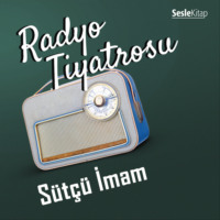 Atay Çağ. Radyo Tiyatrosu – Sütçü İmam