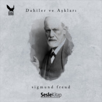 Sezer Çiğdem. Dahiler ve Aşkları Sigmund Freud
