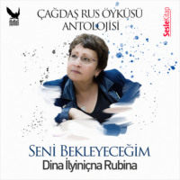 Dina Rubina. Çağdaş Rus Öyküleri Antolojisi 16 – Seni Bekleyeceğim