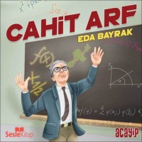 Eda Bayrak. Cumhuriyetin Yıldızları 9 – Cahit Arf