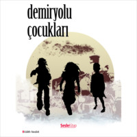 . Demiryolu Çocukları