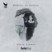. Dahiler ve Aşkları Nâzım Hikmet