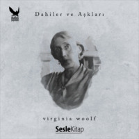 . Dahiler ve Aşkları Virginia Woolf