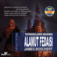 James  Boschert. Tapınakçıların Arasında Alamut Fedaisi (İkinci Kitap)