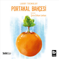Larry  Tremblay. Portakal Bahçesi