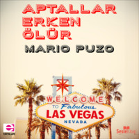Mario Puzo. Aptallar Erken Ölür