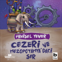 Mavisel Yener. Cezeri ve Mezopotamya'daki Sır