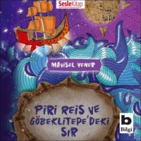 Mavisel Yener. Piri Reis ve G?beklitepe'deki Sir