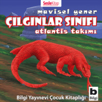 . Çılgınlar Sınıfı 5 – Atlantis Takımı
