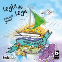 Mavisel Yener. Mucize Kasabası 1 – Leyla ile Leya