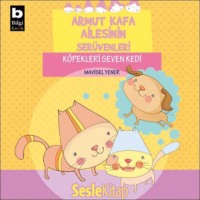 Mavisel Yener. Armut Kafa Ailesinin Serüvenleri – Köpekleri Seven Kedi