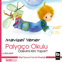Mavisel Yener. Palyaço Okulu 1 – Ödevimi Kim Yapar