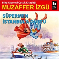 . Süpermen İstanbul'a Düştü