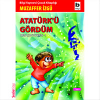 Muzaffer İzgü. Atatürk'ü Gördüm
