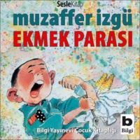 Muzaffer İzgü. Ekmek Parası