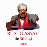 . Rüştü Asyalı ile Söyleşi