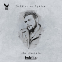 . Dahiler ve Aşkları Che Guevara