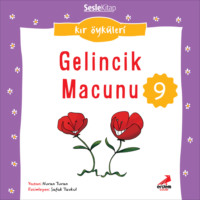 . Kır Öyküleri – Gelincik macunu