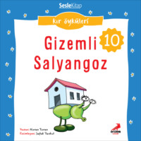 Nuran Turan. Kır Öyküleri – Gizemli salyangoz