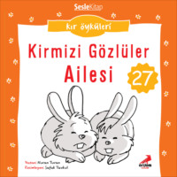 Nuran Turan. Kır Öyküleri – Kırmızı gözlüler ailesi
